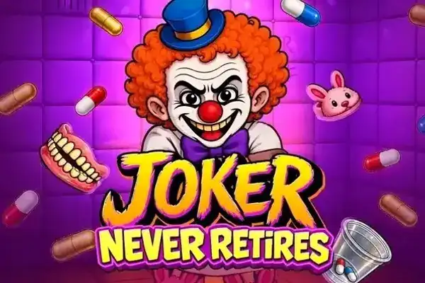 Joker Never Retires